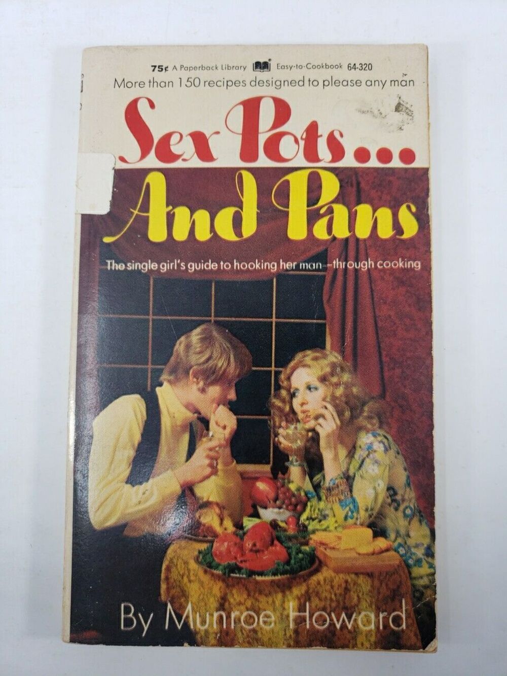 Sex Pots ... And Pans by Munroe Howard Paperback First Printing 1970 VTG Rare